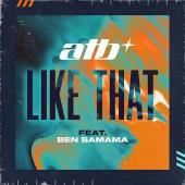 ATB Ft. Ben Samama - Like That