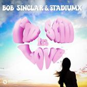 Bob Sinclar Ft. Stadiumx - I'm Still In Love