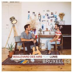 Boulevard des Airs Feat. Lunis - Bruxelles