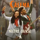 Calema - Notre Danse