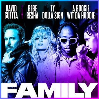 David Guetta Ft. Bebe Rexha, Ty Dolla Sign & A Boogie Wit da Hoodie - Family
