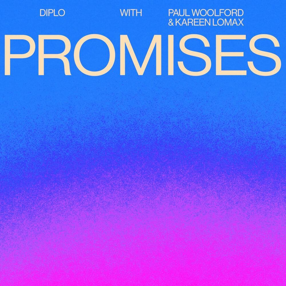Diplo Ft. Paul Woolford & Kareen Lomax - Promises