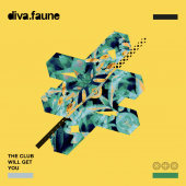 Diva Faune Ft. Emma Hoet - The Club Will Get You