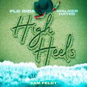 Flo Rida - High Heels (Party Down Under) Ft. Walker Hayes & Sam Feldt