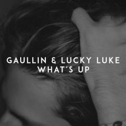 Gaullin Ft. Lucky Luke - What's Up