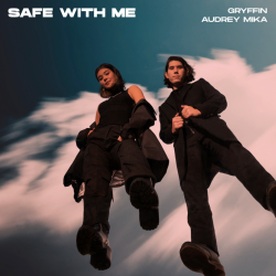 Gryffin Ft. Audrey Mika - Safe With Me