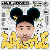 Jax Jones - Whistle
