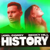 Joel Corry Ft. Becky Hill - History