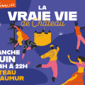 La Vraie Vie de Château - Saumur