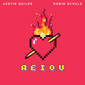 Justin Quiles, Robin Schulz - AEIOU