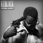 Keblack - Problèmes