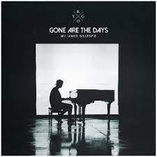 Kygo Ft. James Gillespie - Gone Are The Days