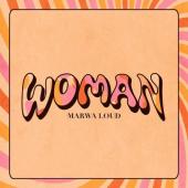 Marwa Loud - Woman