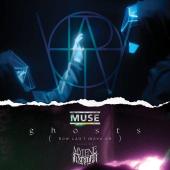 Muse - Ghosts