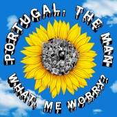 Portugal. The Man - What, Me Worry ?
