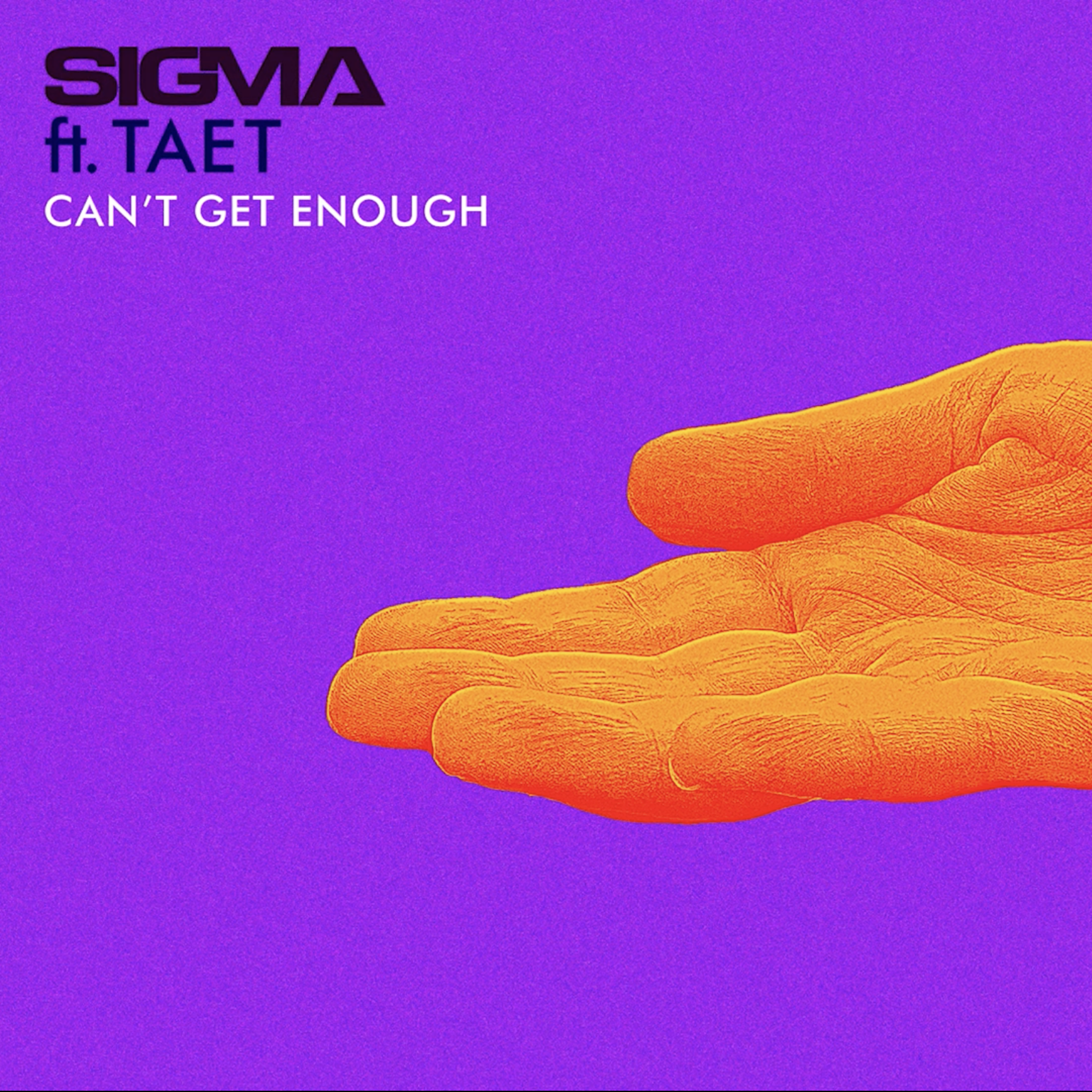 Sigma Ft. Taet - Can't Get Enough