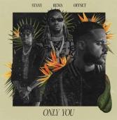 Stany - Only You Ft. Rema & Offset