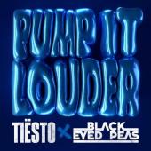 Tïesto & Black Eyed Peas - Pump It Louder