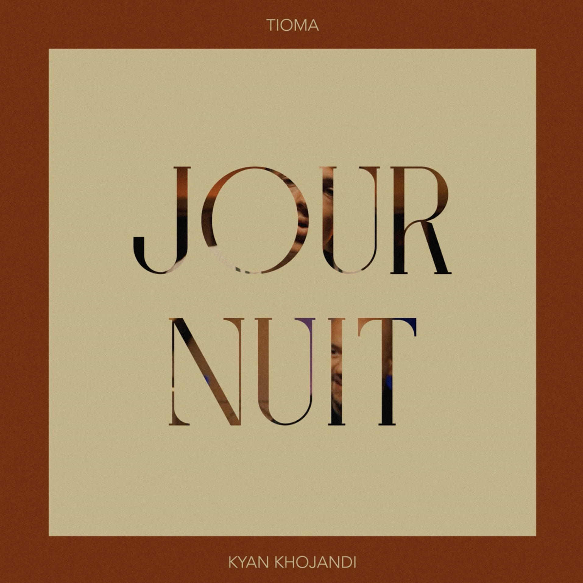 Tioma - Jour ⧸ nuit Ft. Kyan Khojandi