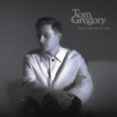 Tom Gregory - Man Still Cries