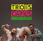Trois Cafés Gourmands - L'année Prochaine